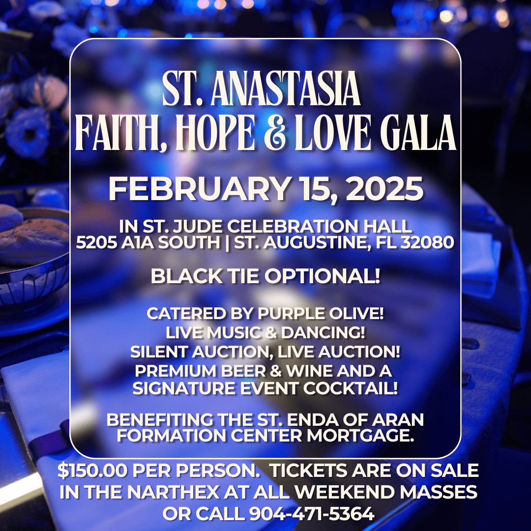 A Night of Faith, Hope and Love!  The St. Anastasia Gala, February 15th!