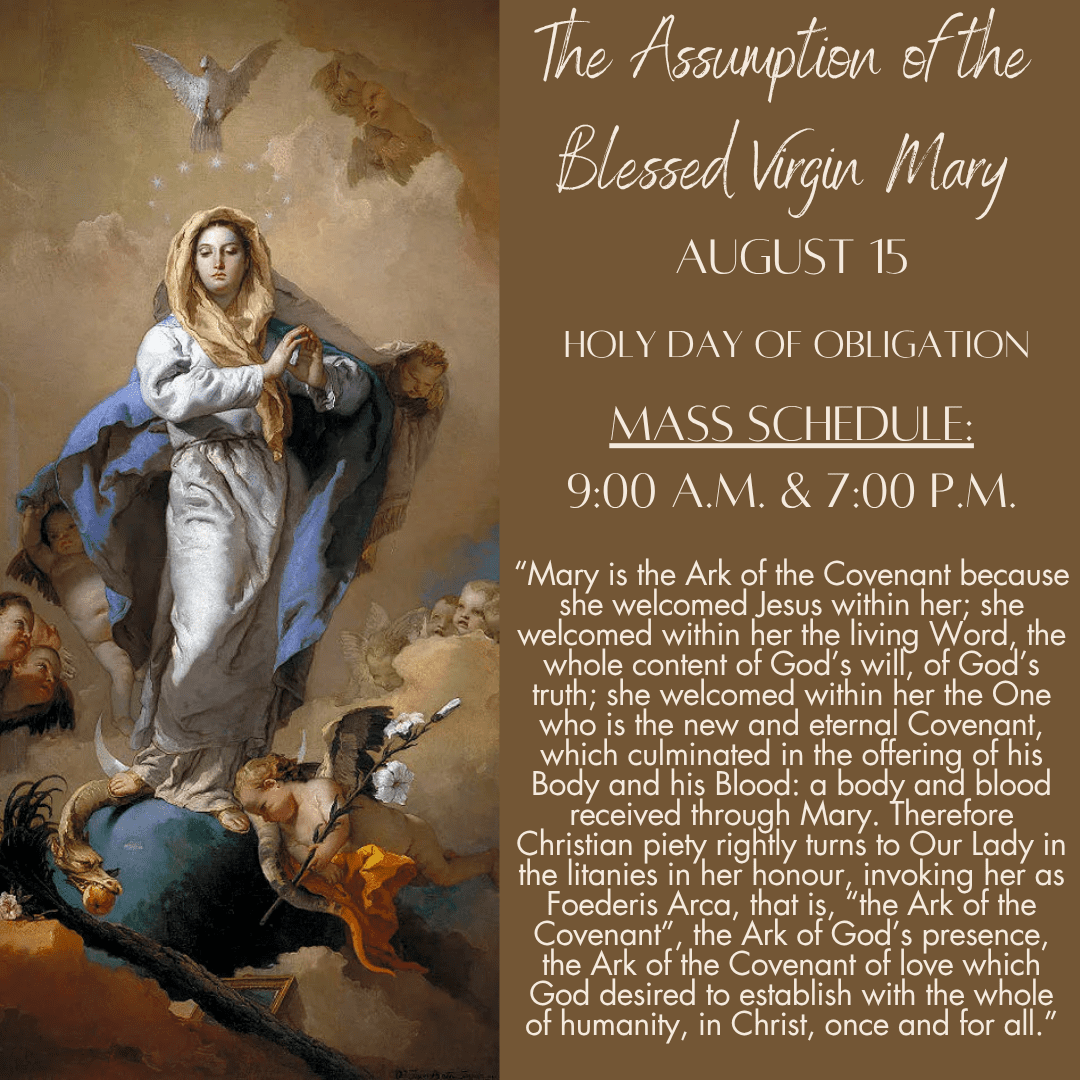 Mass of the Assumption of the Blessed Virgin Mary  |  August 15