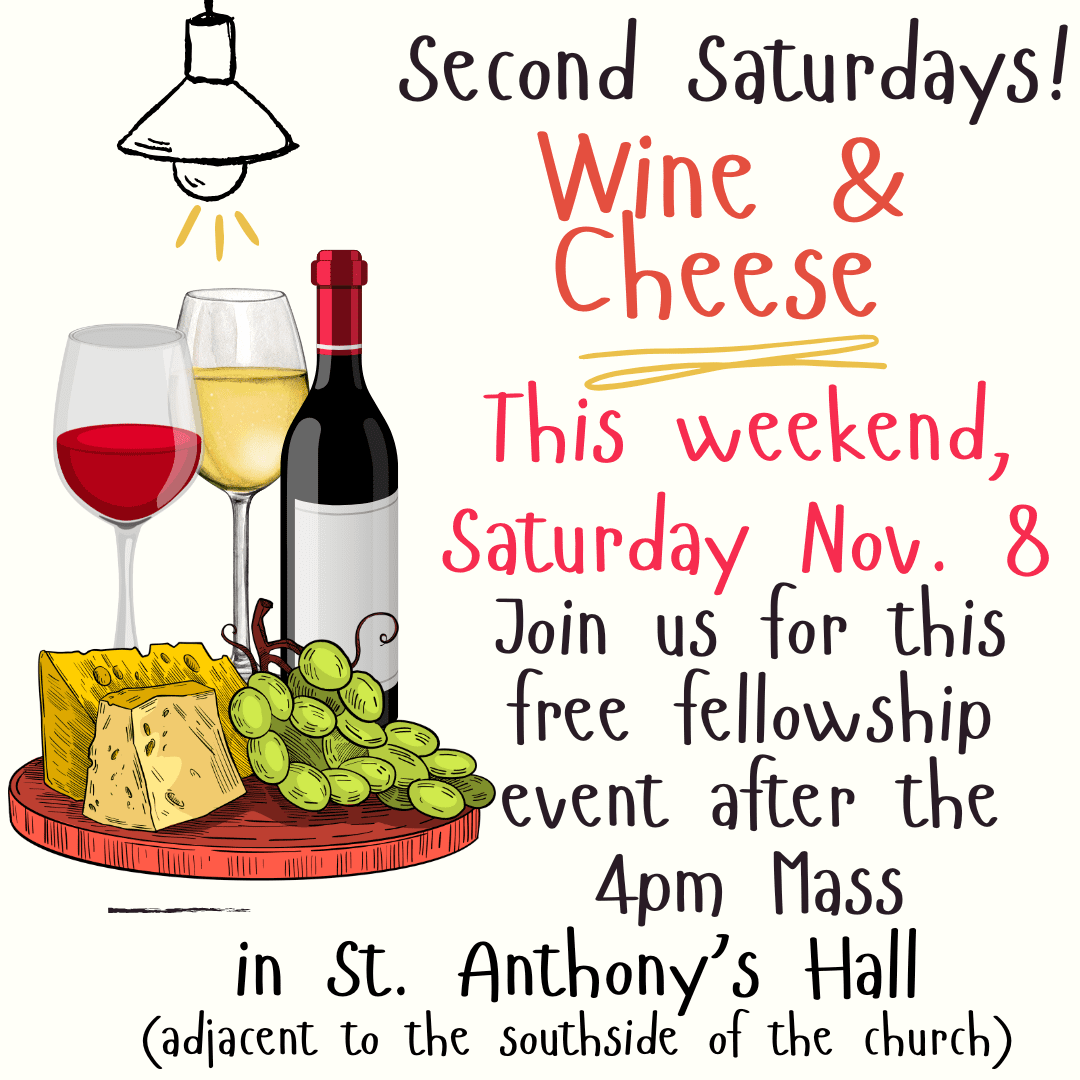 Saturday Afternoon Fellowship November 8, after the 4pm Mass